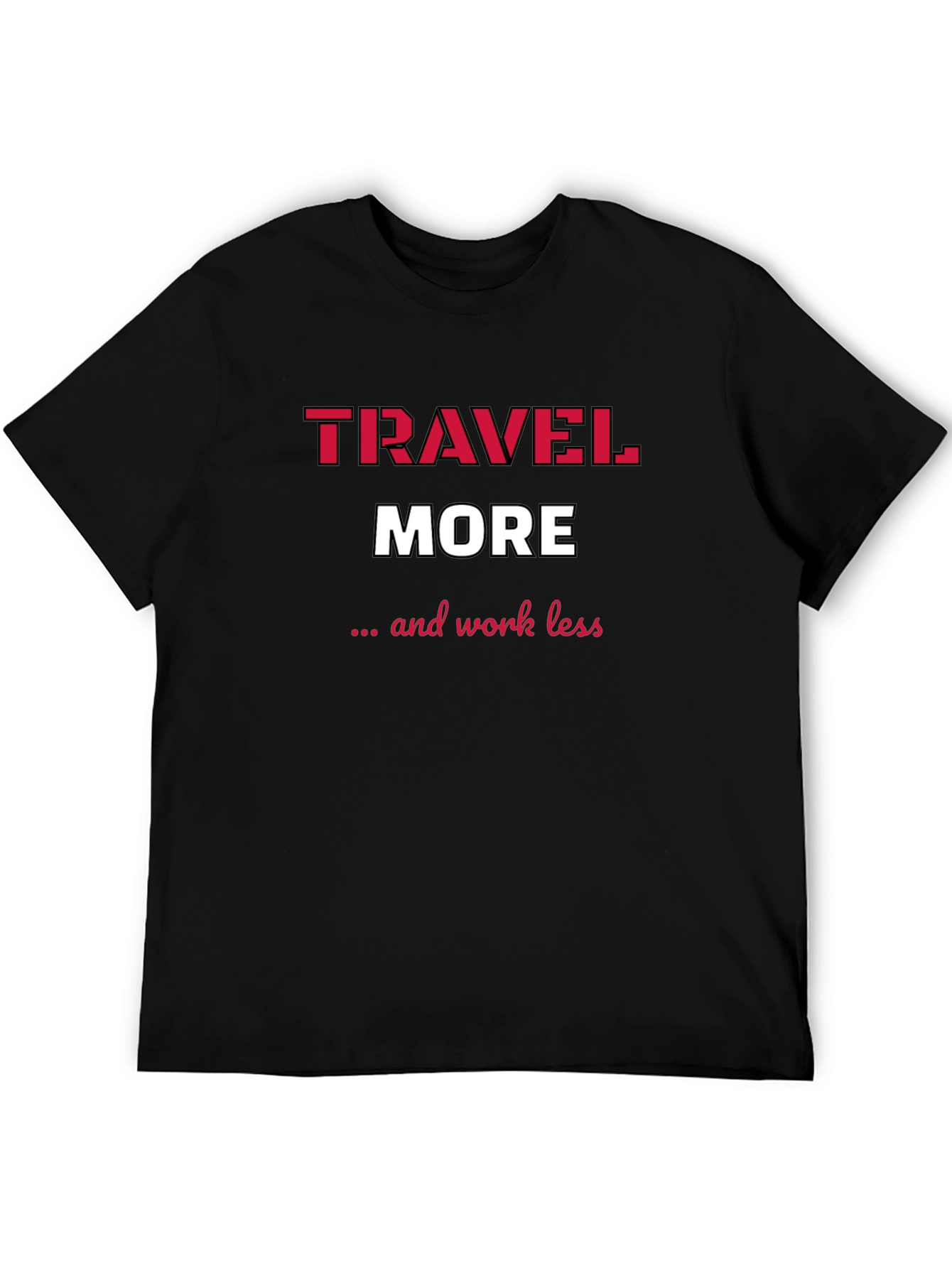 Travel More T-Shirt - Black Graphic Tee