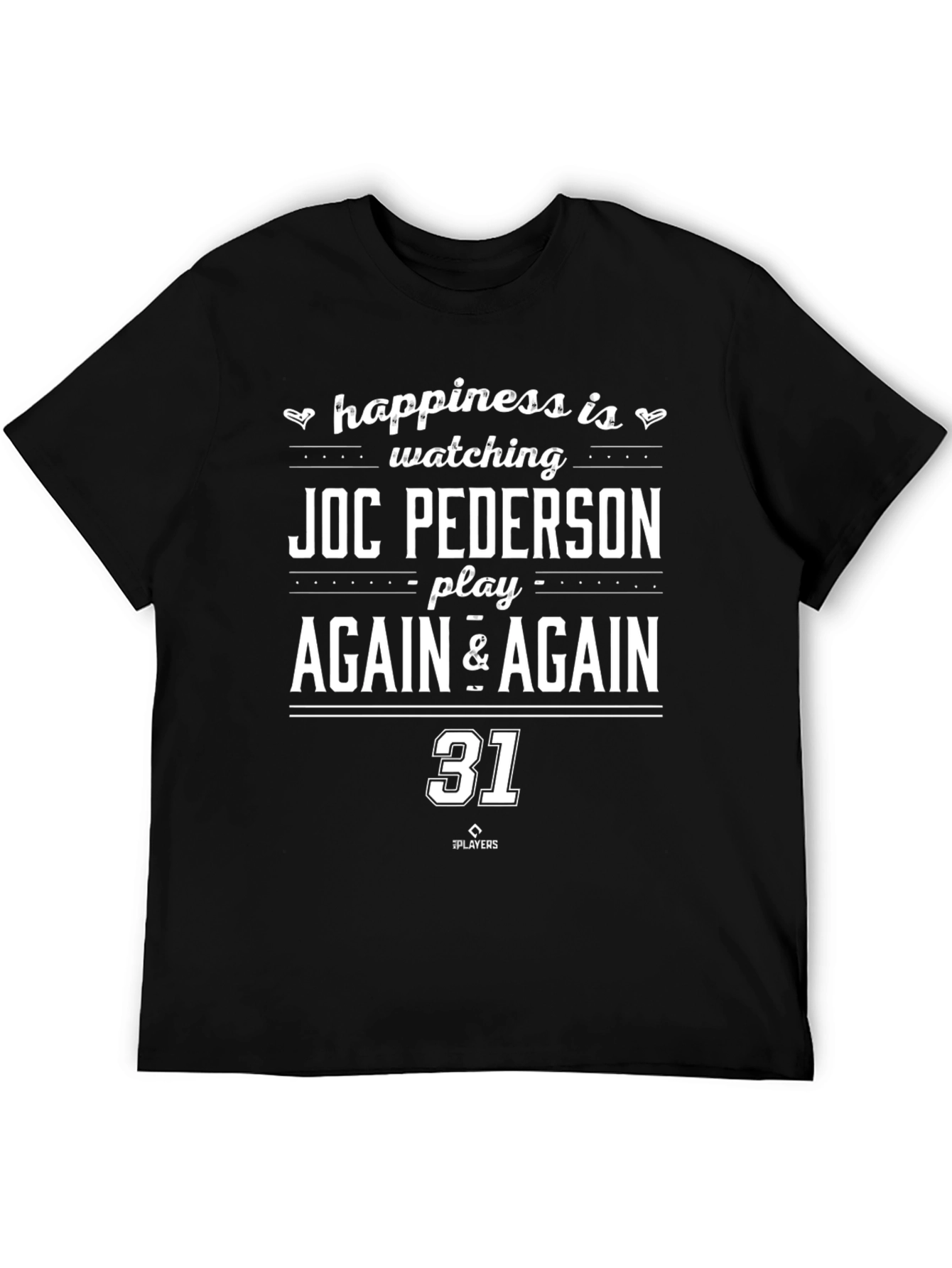 Joc Pederson Fan T-Shirt: Happiness is Watching Again & Again