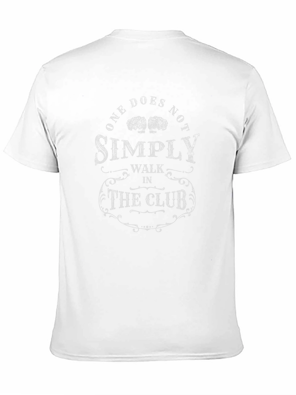 One Does Not Simply Walk In The Club T-Shirt