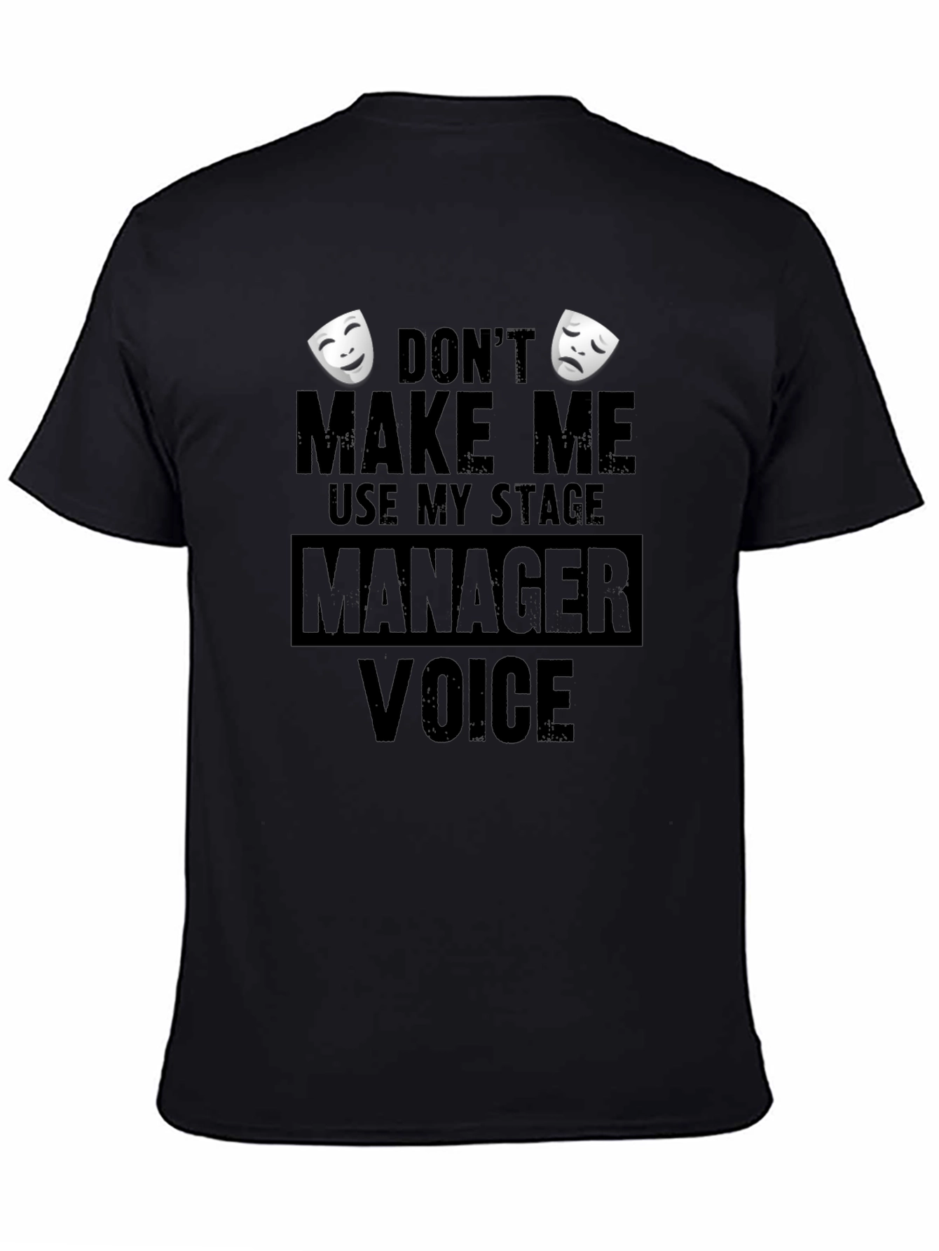 Stage Manager Voice Graphic T-Shirt