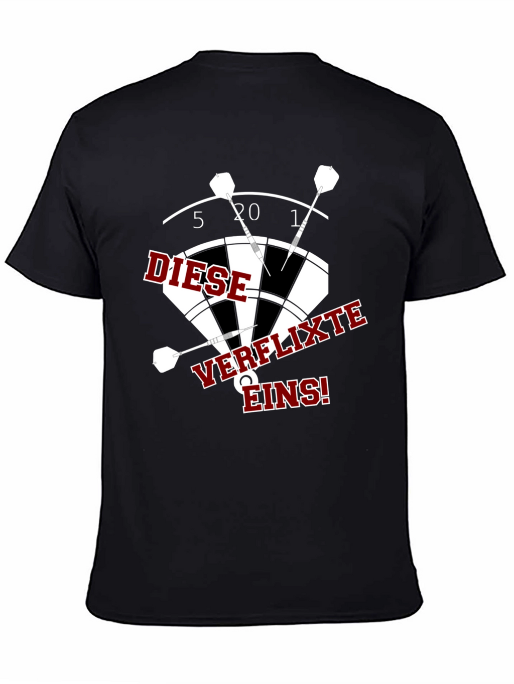 Darts T-Shirt: Diese Verflixte Eins!