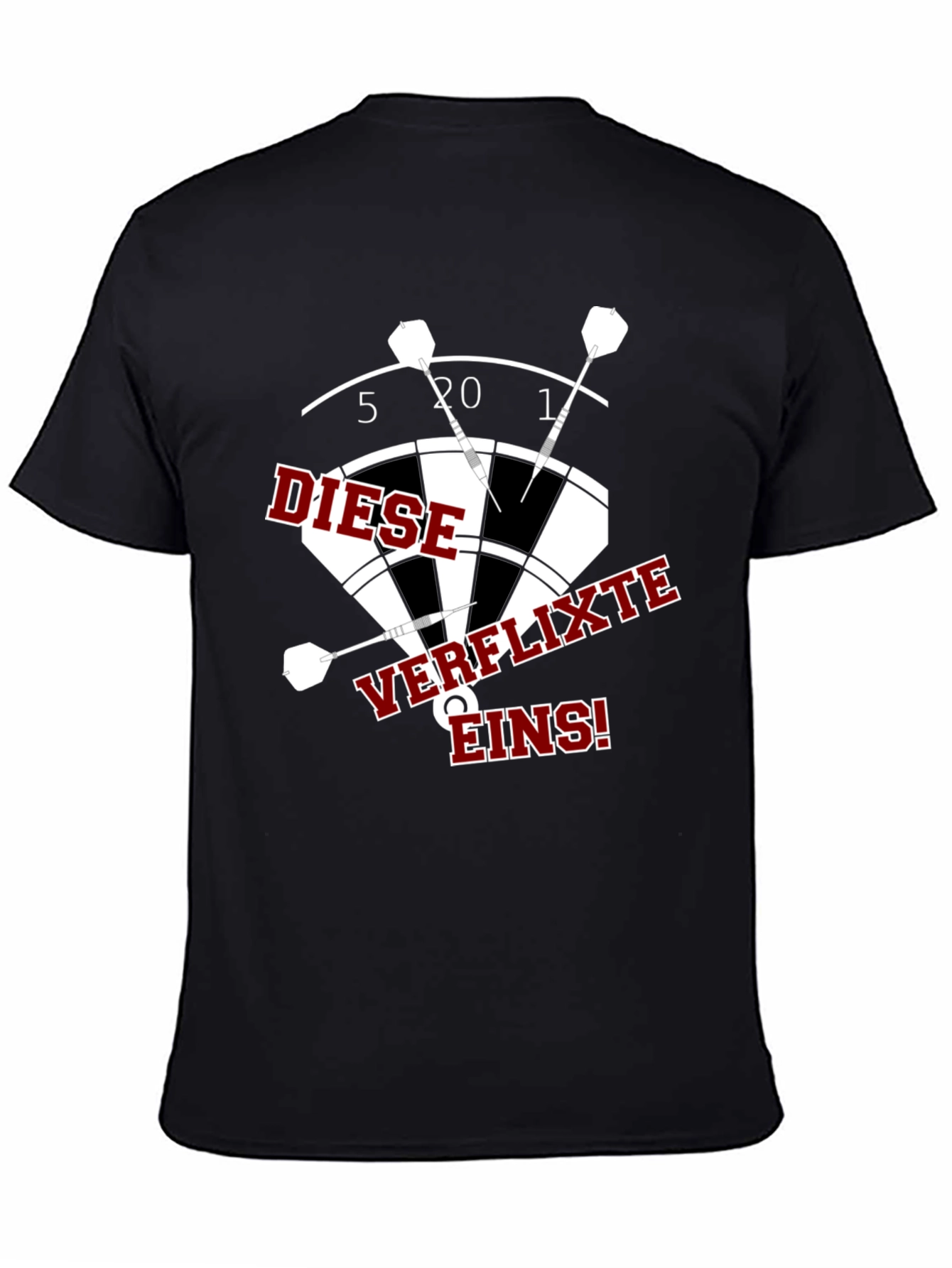 Darts T-Shirt: Diese Verflixte Eins!