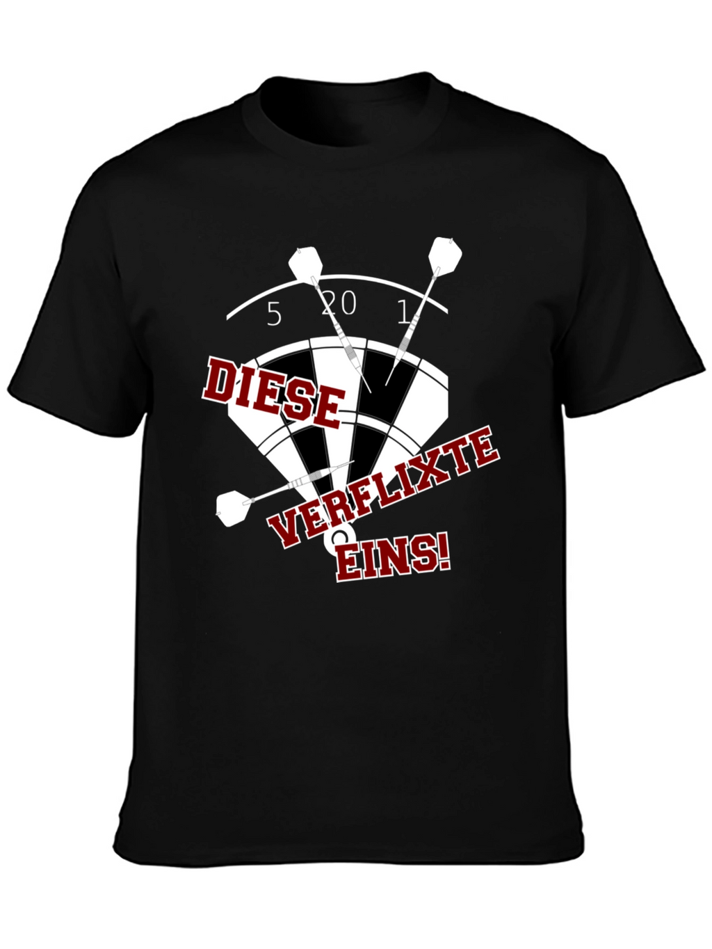 Darts T-Shirt: Diese Verflixte Eins!