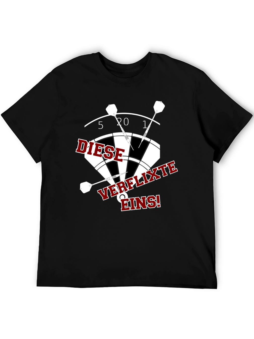 Darts T-Shirt: Diese Verflixte Eins!