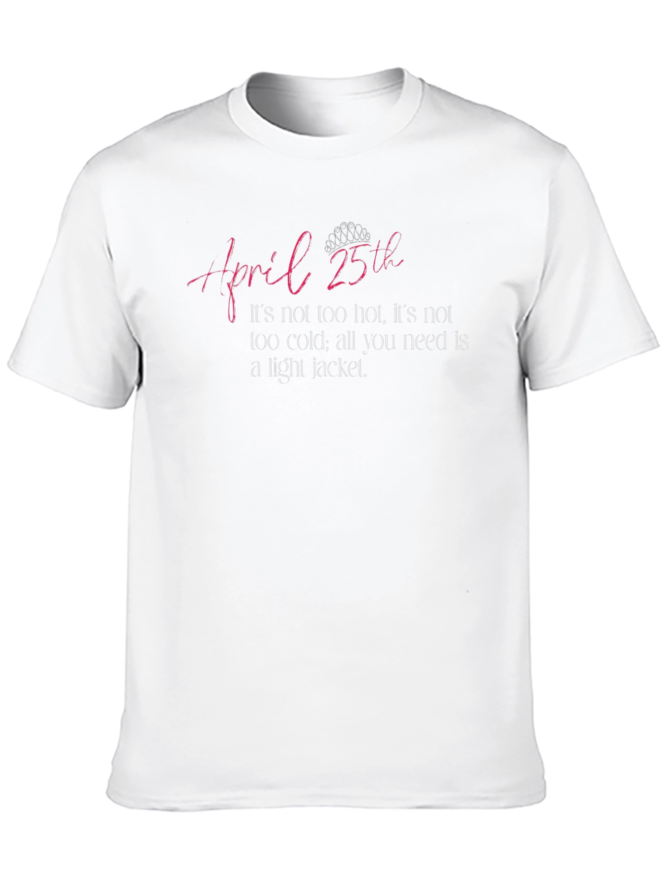 April 25th Light Jacket T-Shirt