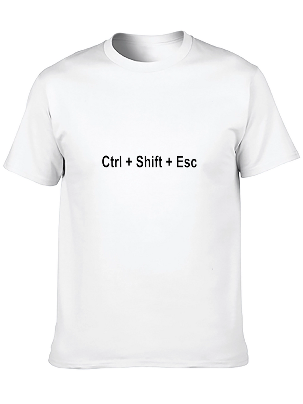 Ctrl+Shift+Esc Black T-Shirt - IT Humor Tee
