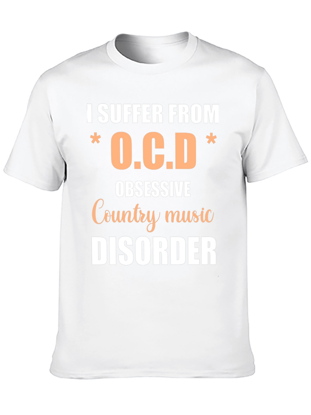 Obsessive Country Music Disorder T-Shirt