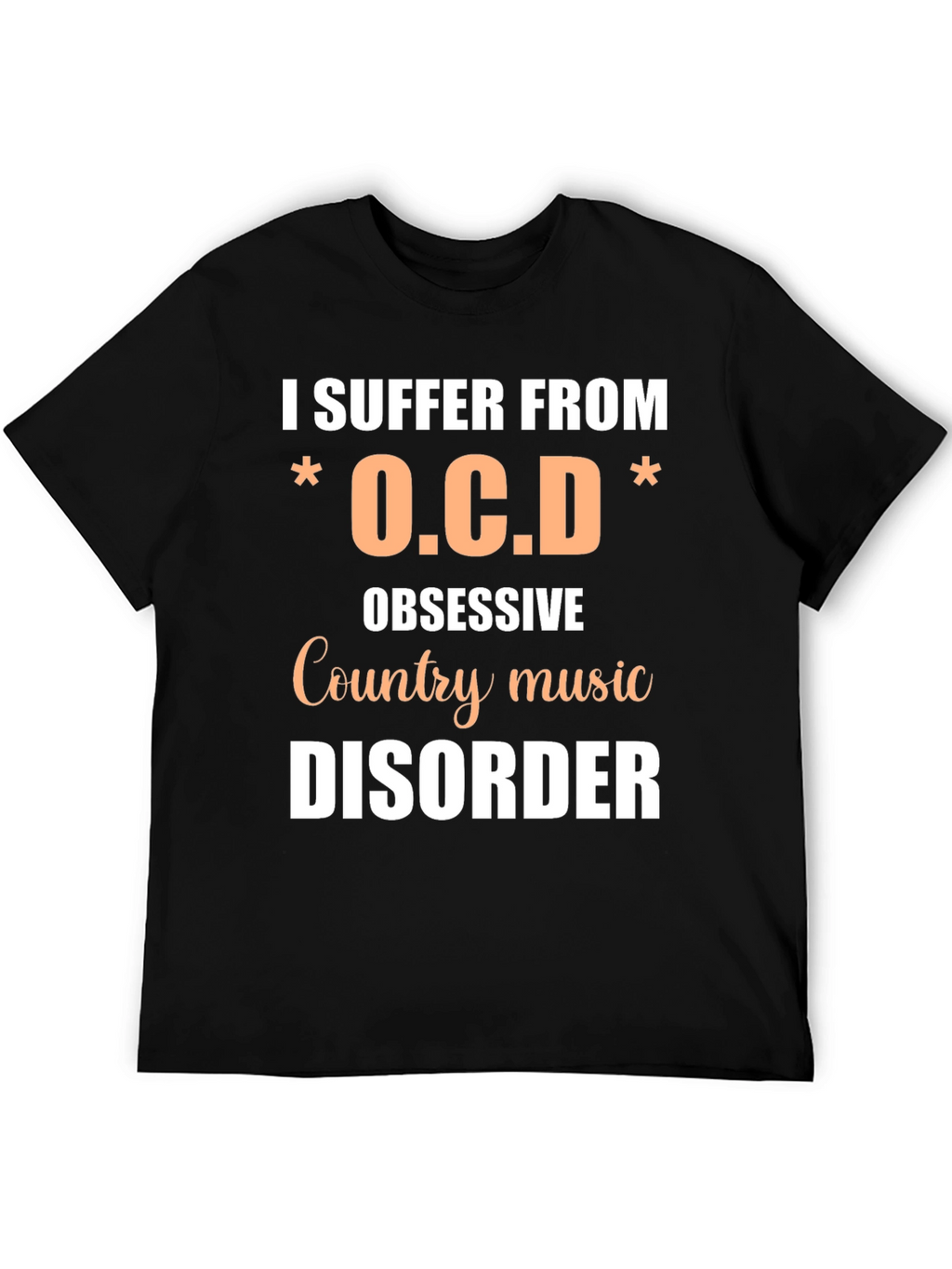Obsessive Country Music Disorder T-Shirt