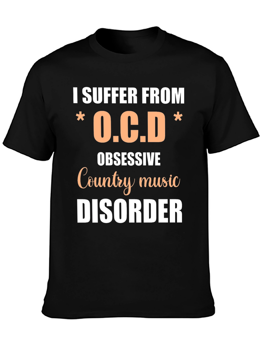 Obsessive Country Music Disorder T-Shirt