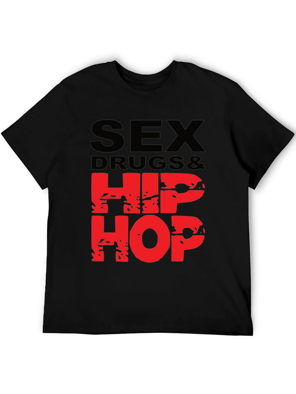 Sex Drugs & Hip Hop Graphic T-Shirt - Black