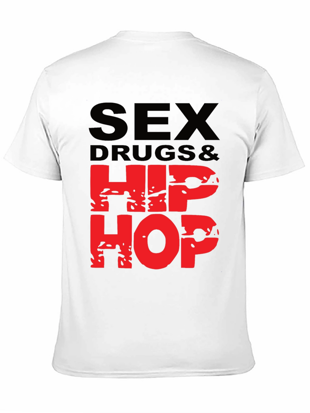Sex Drugs & Hip Hop Graphic T-Shirt - Black