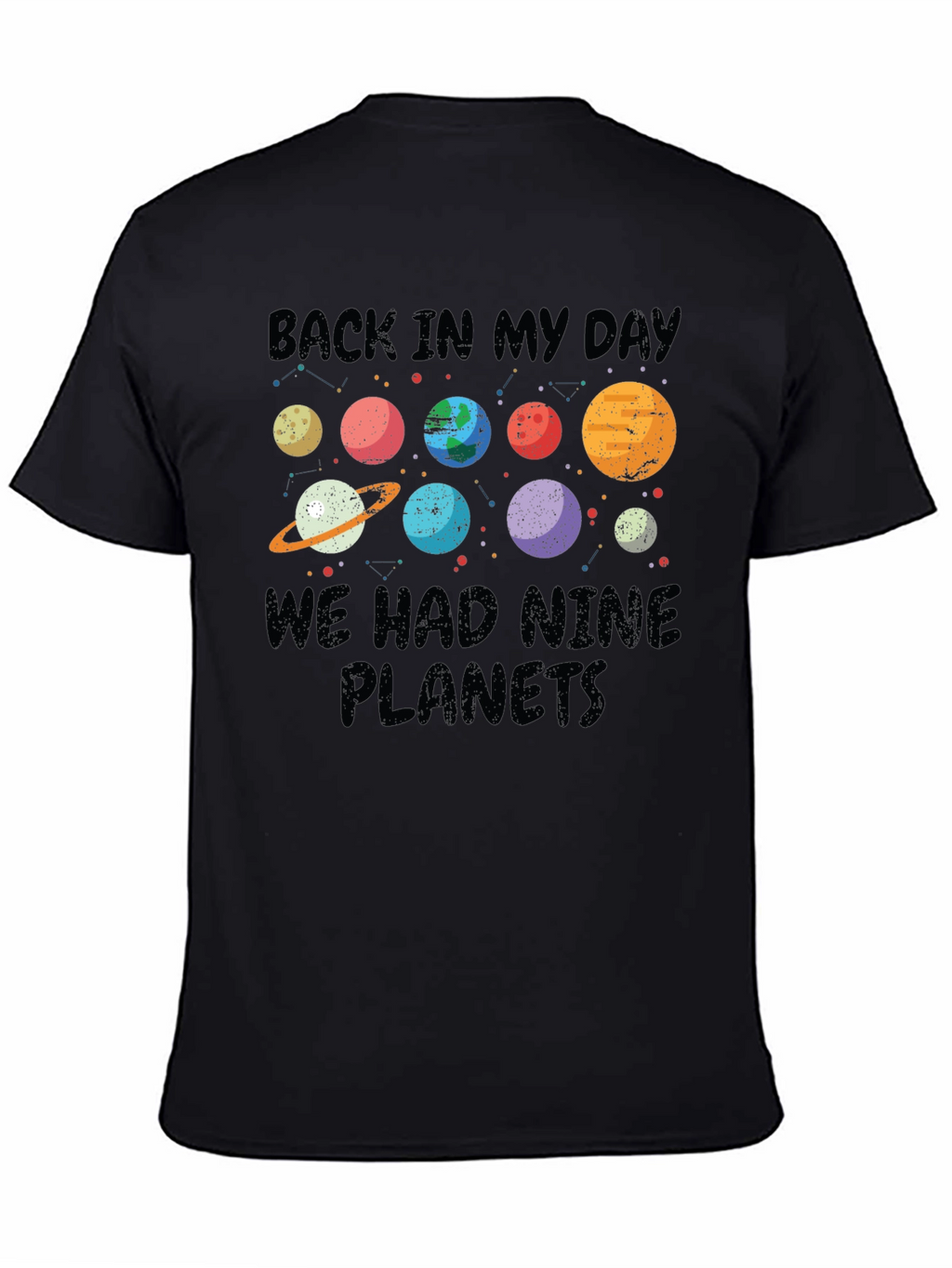 Back In My Day Nine Planets T-Shirt