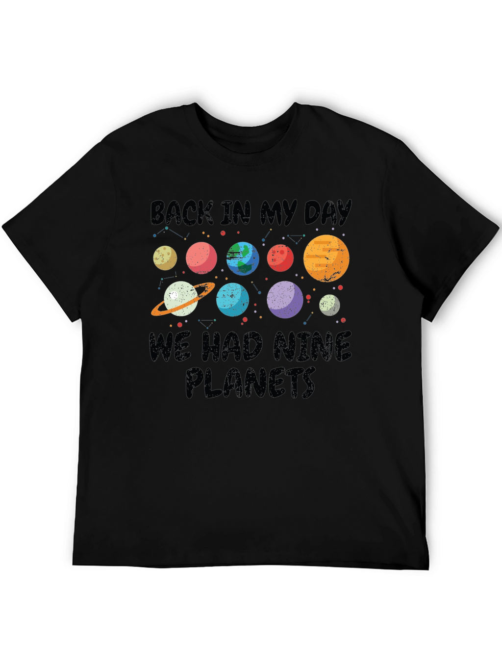 Back In My Day Nine Planets T-Shirt