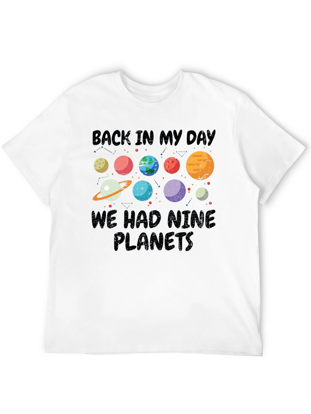 Back In My Day Nine Planets T-Shirt