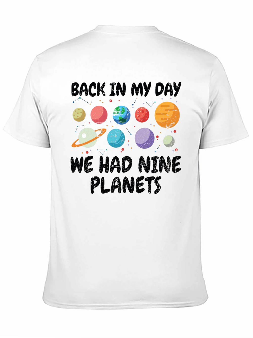 Back In My Day Nine Planets T-Shirt