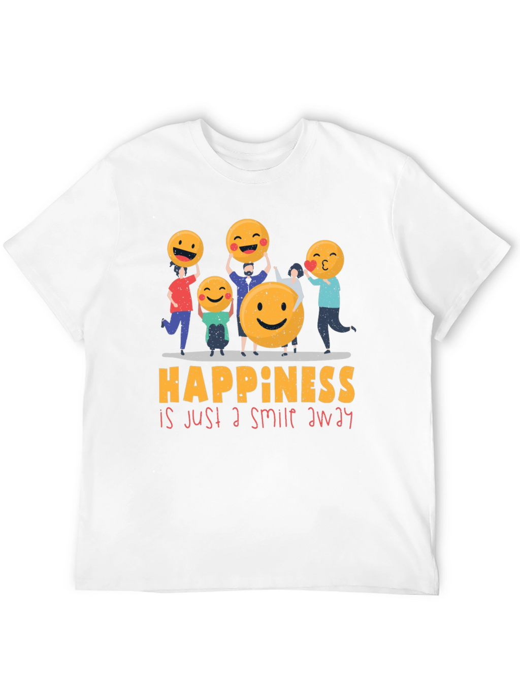 Happiness is Just a Smile Away T-Shirt
