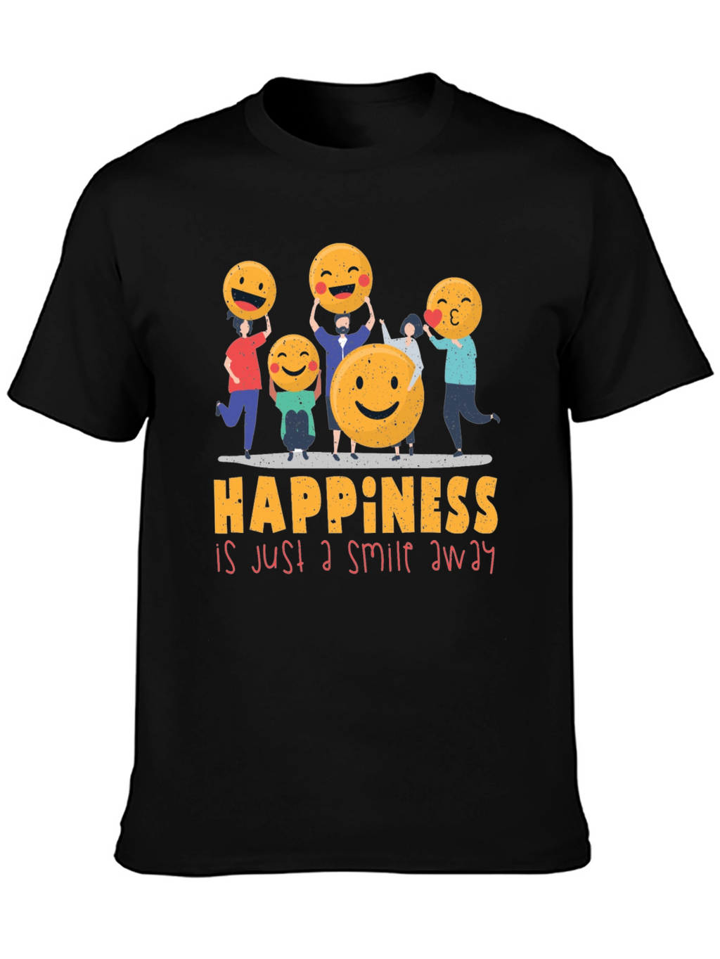 Happiness is Just a Smile Away T-Shirt