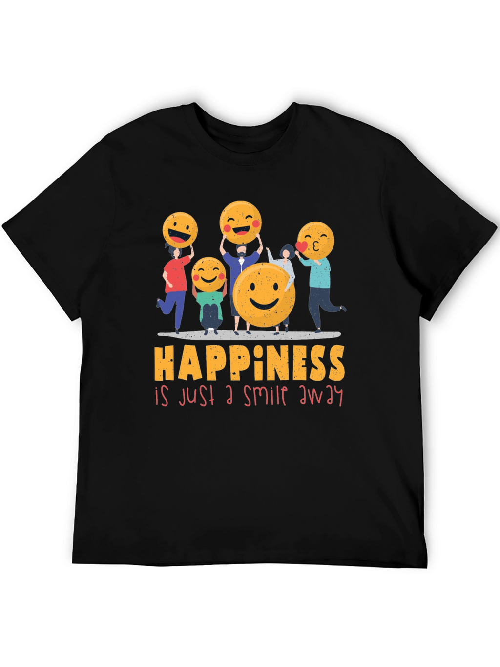 Happiness is Just a Smile Away T-Shirt