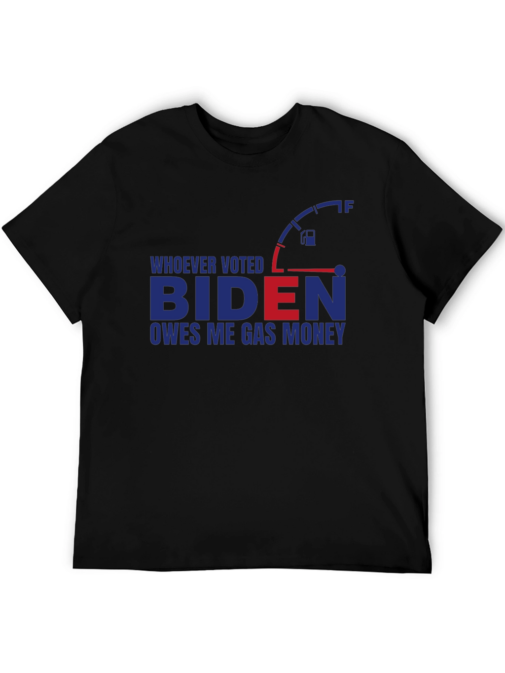 Biden Gas Money T-Shirt - Political Humor Tee