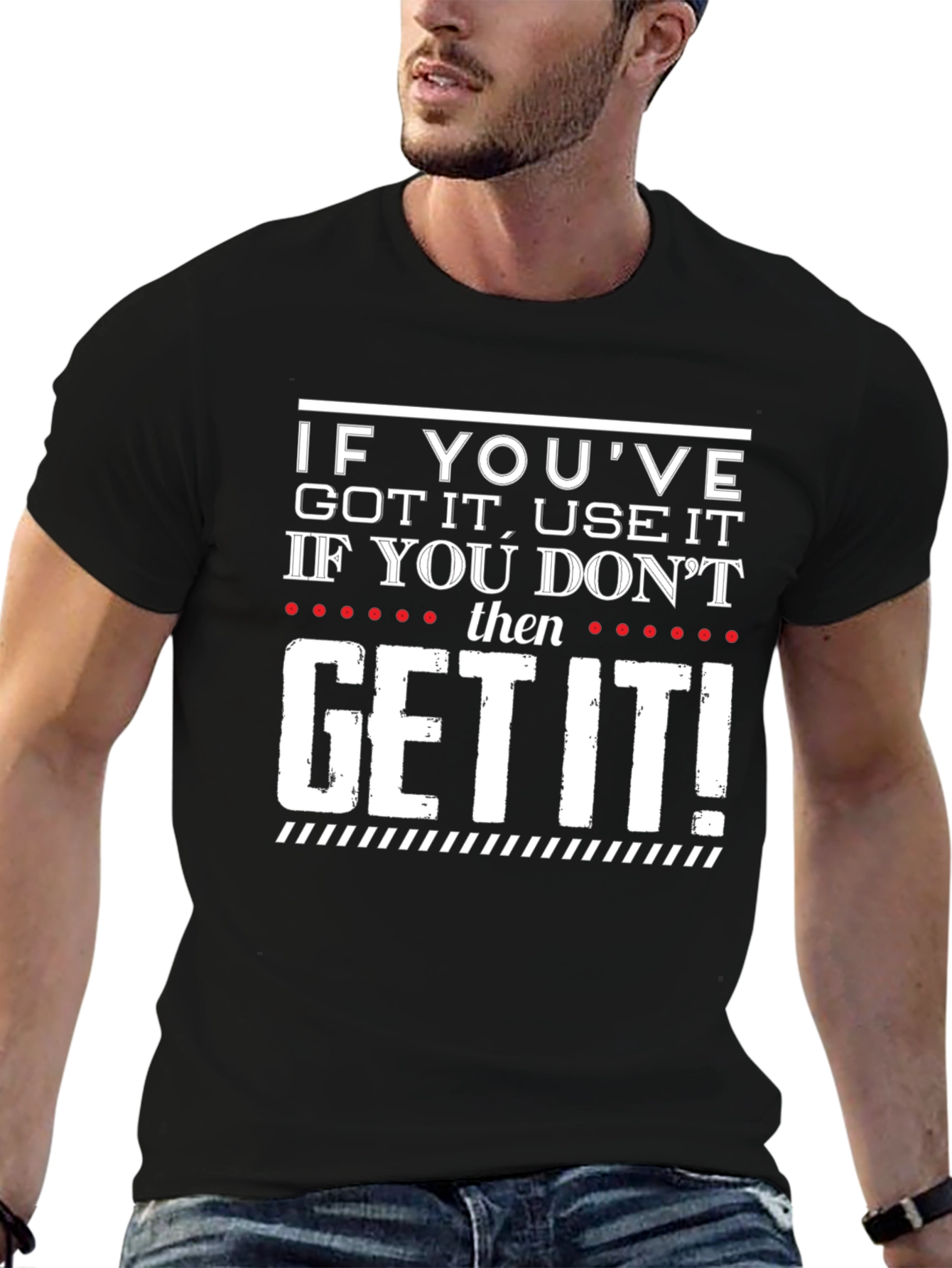 Humorous Get It Graphic Print T-Shirt