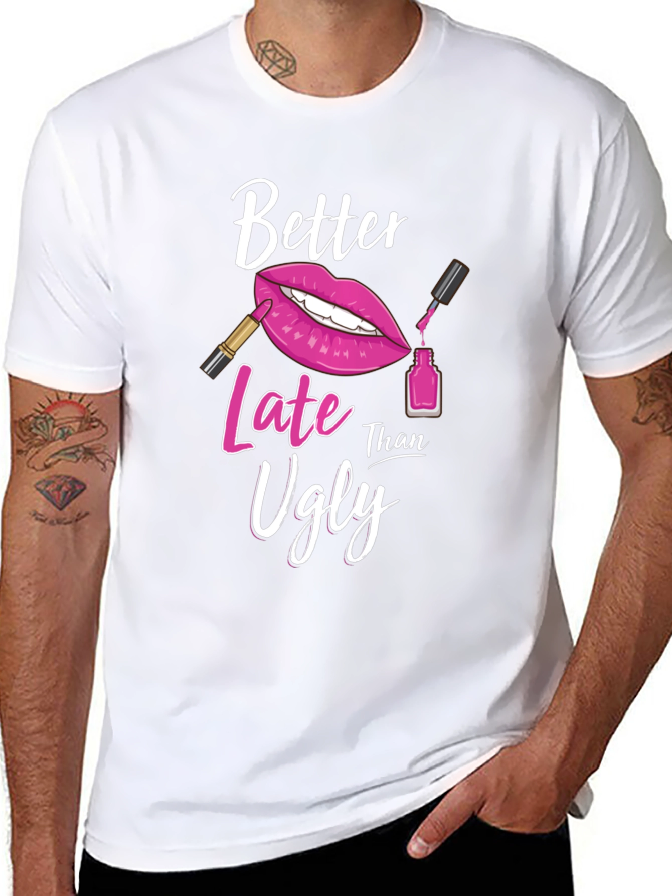 Better Late Than Ugly Graphic Tee