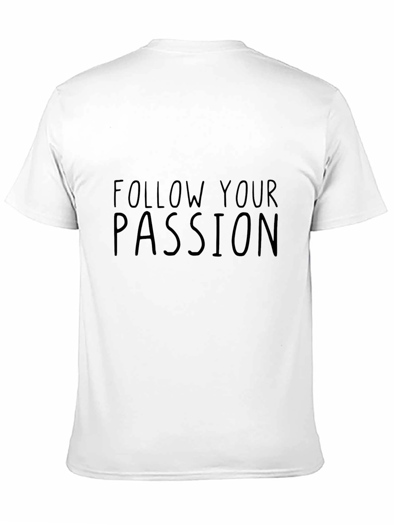 Follow Your Passion Mens Black T-Shirt
