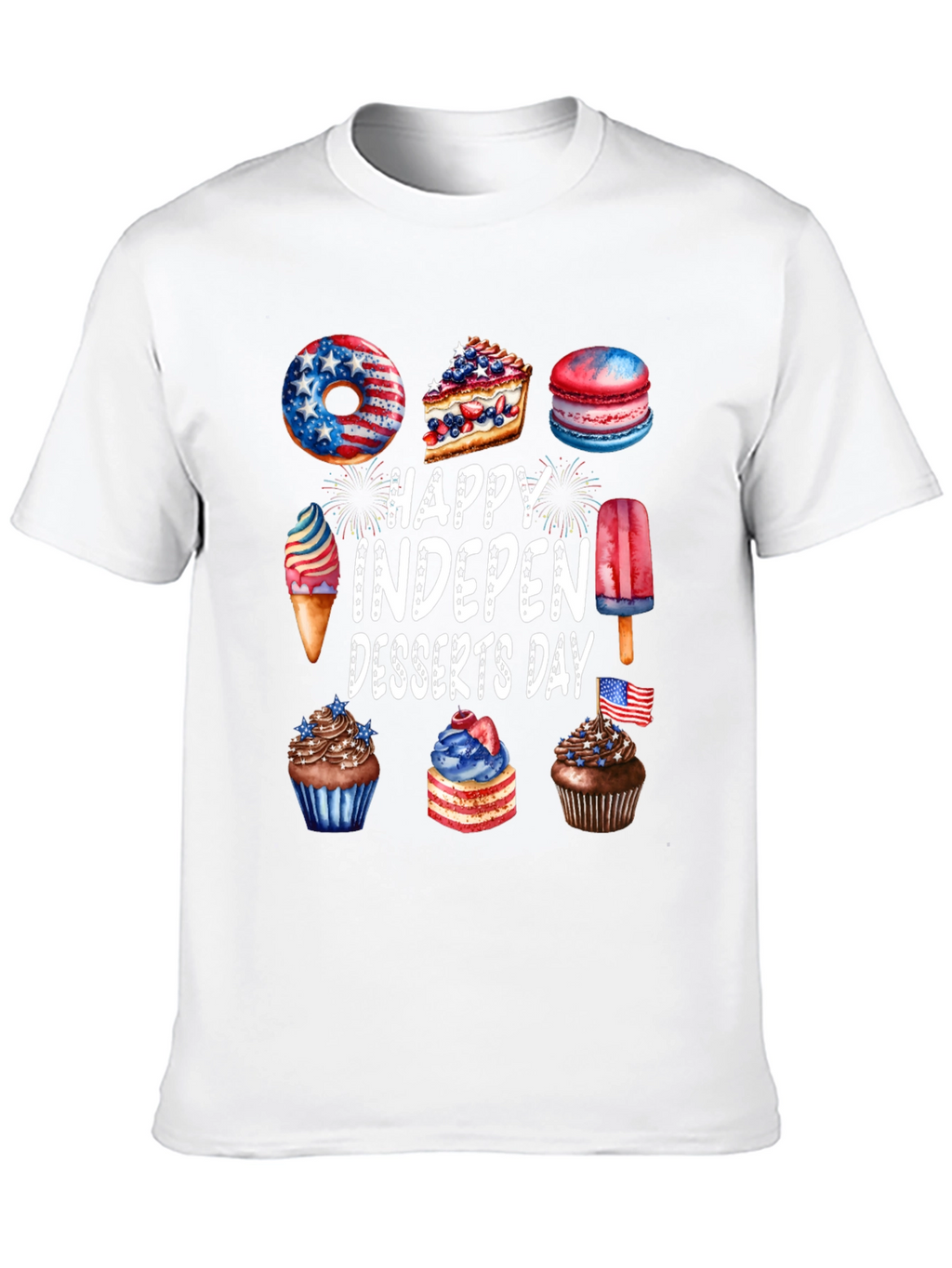 Happy Indepen-Desserts Day Patriotic T-Shirt