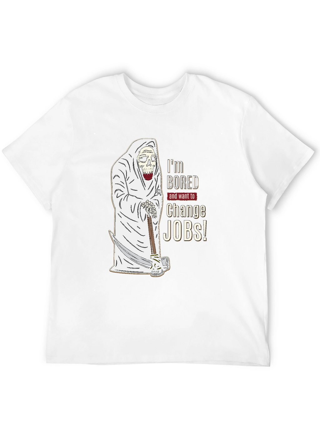Im Bored Change Jobs T-Shirt