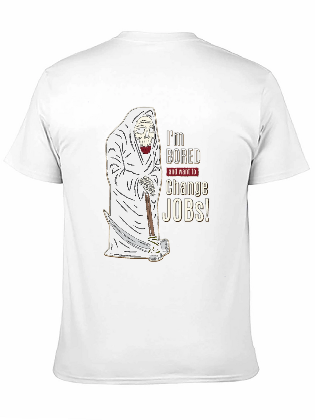 Im Bored Change Jobs T-Shirt