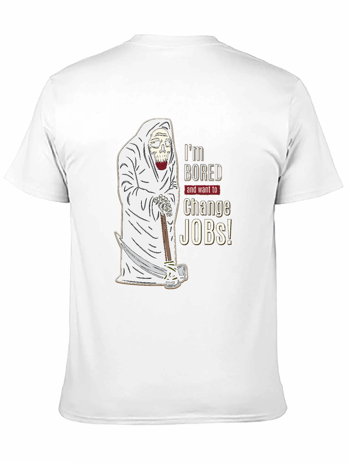 Im Bored Change Jobs T-Shirt