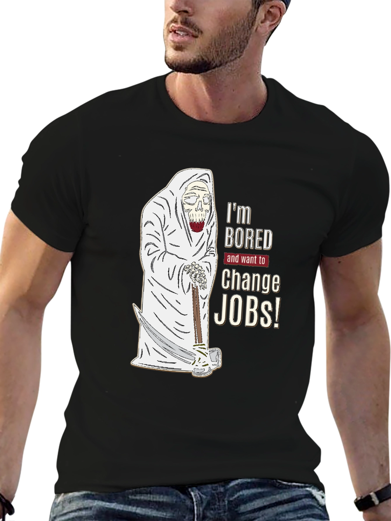 Im Bored Change Jobs T-Shirt