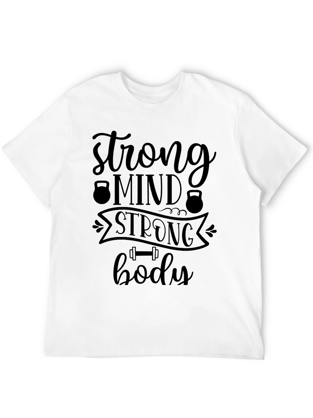 Strong Mind Strong Body Graphic Tee