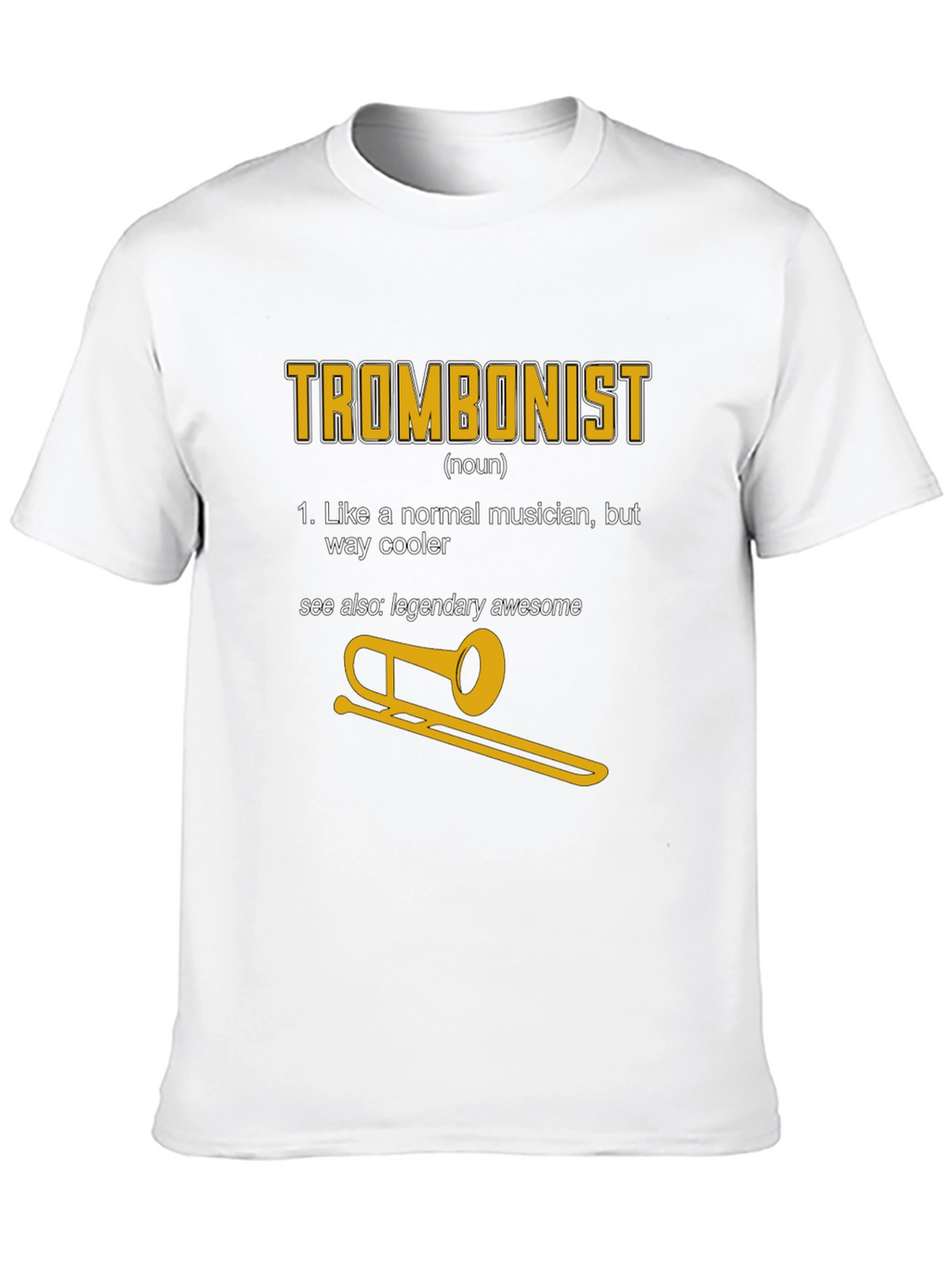 Trombonist Definition Graphic Tee - Musician Humor