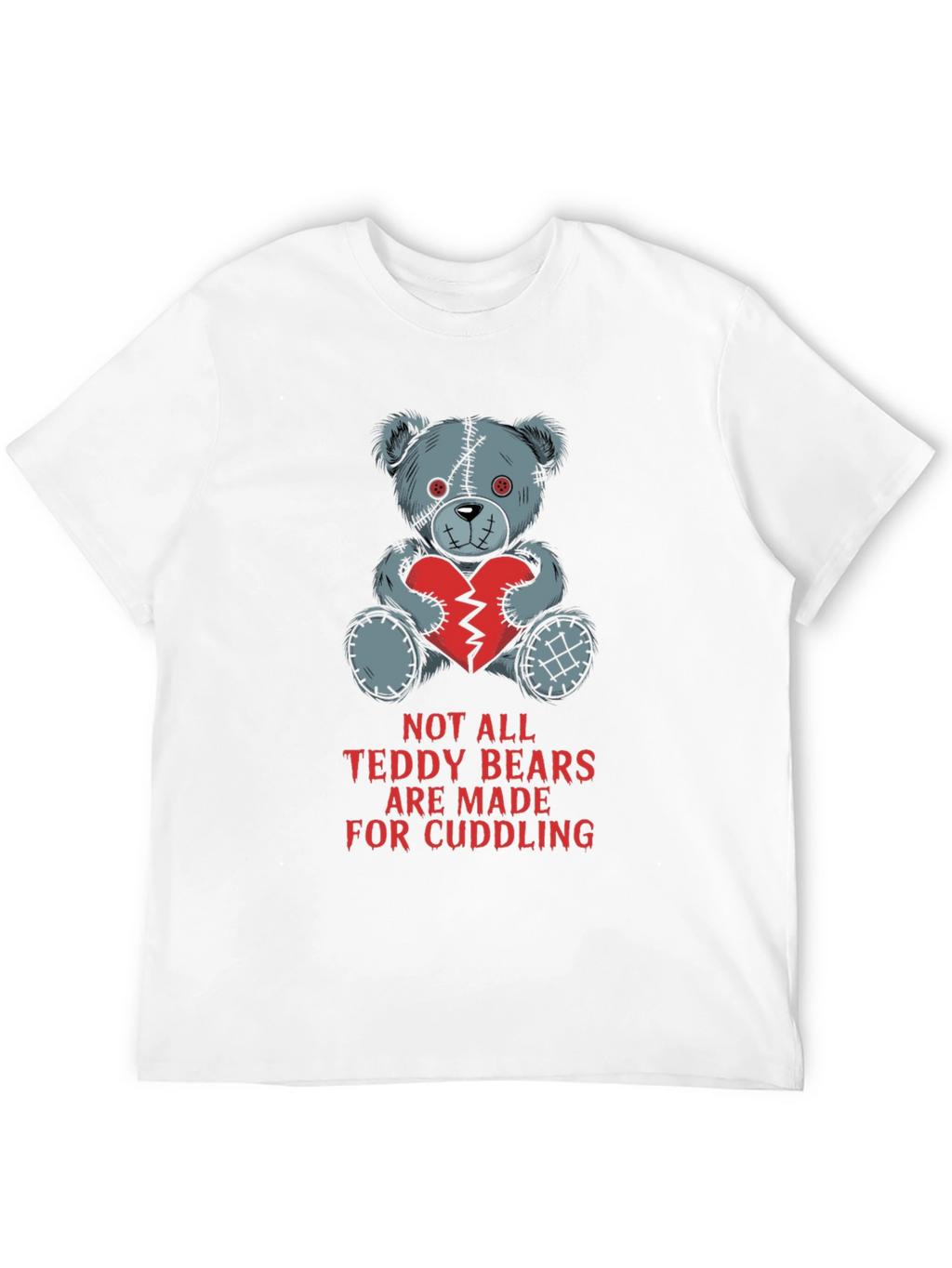 Edgy Teddy Bear T-Shirt - Not for Cuddling