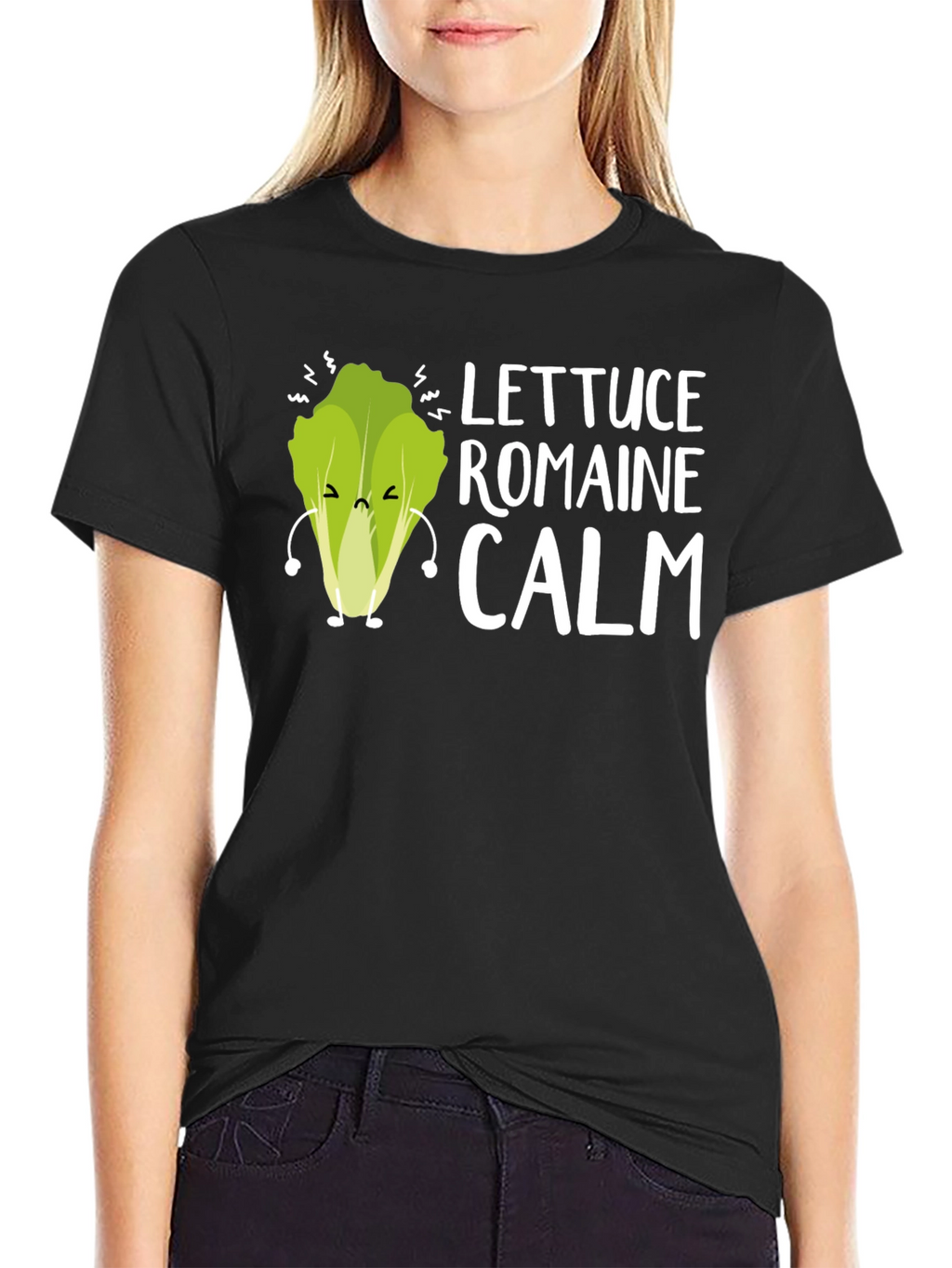 Lettuce Romaine Calm Funny Graphic Tee