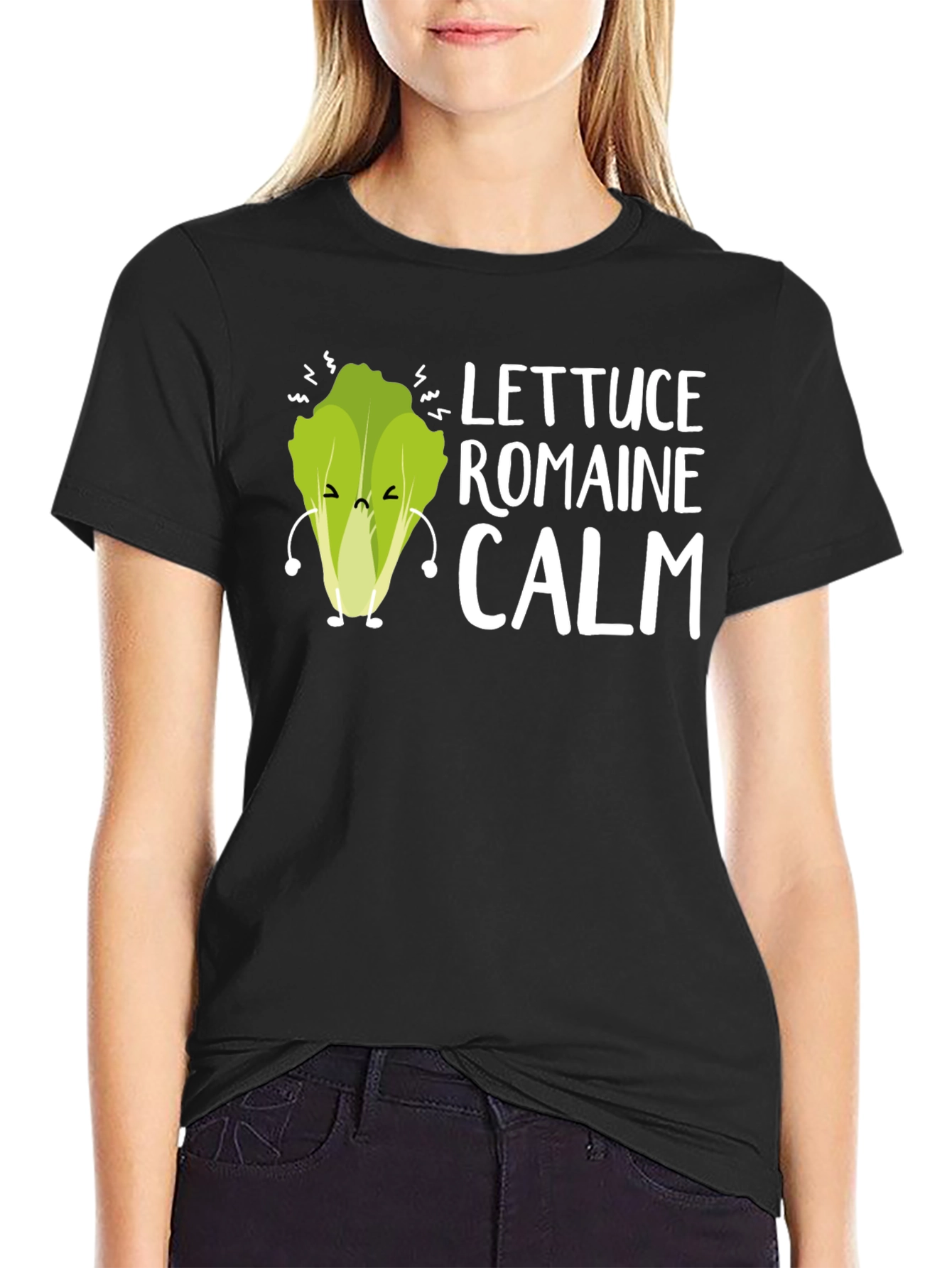 Lettuce Romaine Calm Funny Graphic Tee