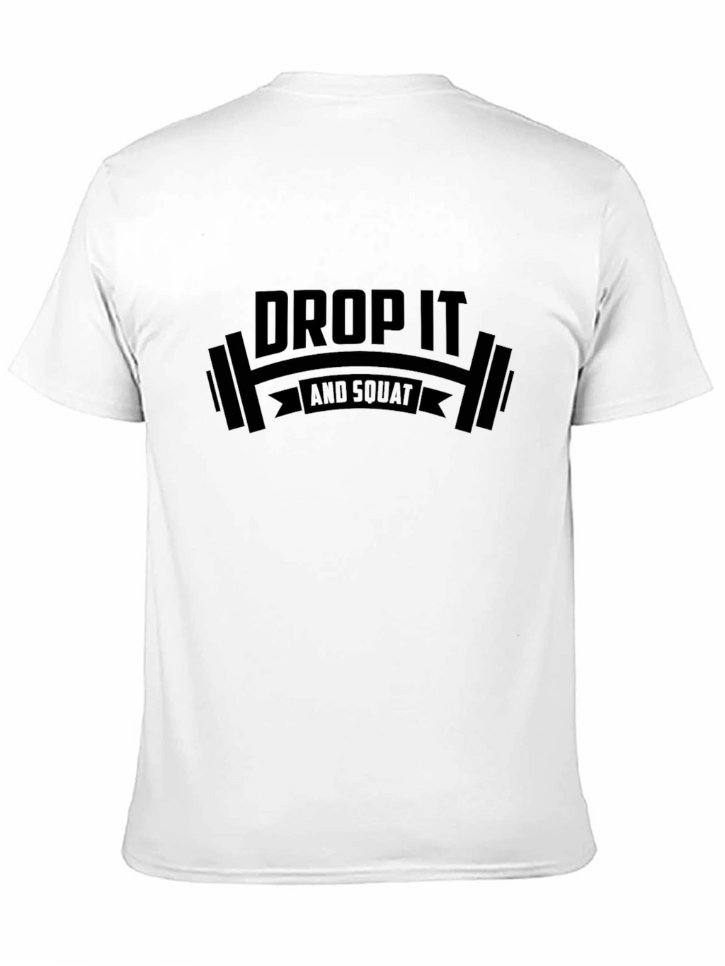 Drop It And Squat Black T-Shirt