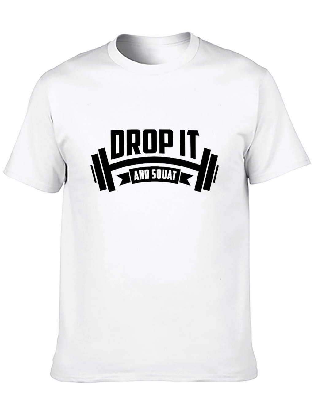 Drop It And Squat Black T-Shirt