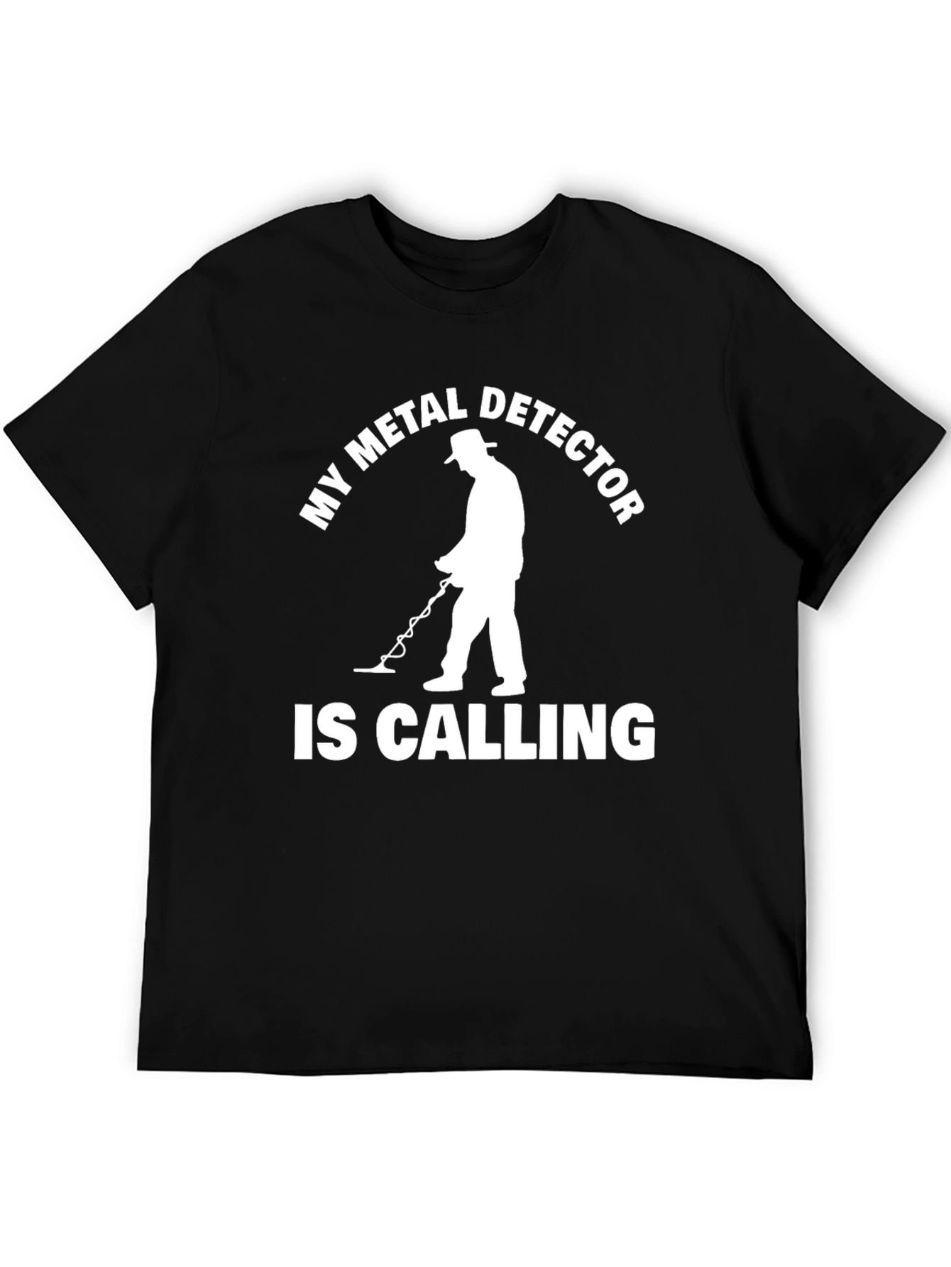 Metal Detector Calling T-Shirt - Hobby Tee