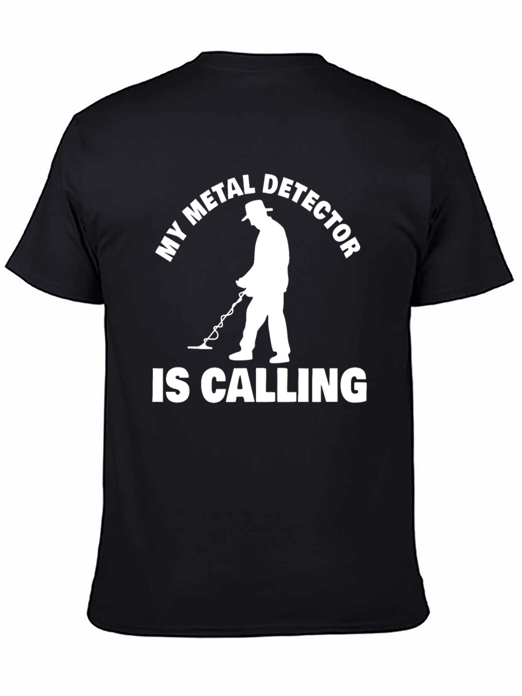 Metal Detector Calling T-Shirt - Hobby Tee