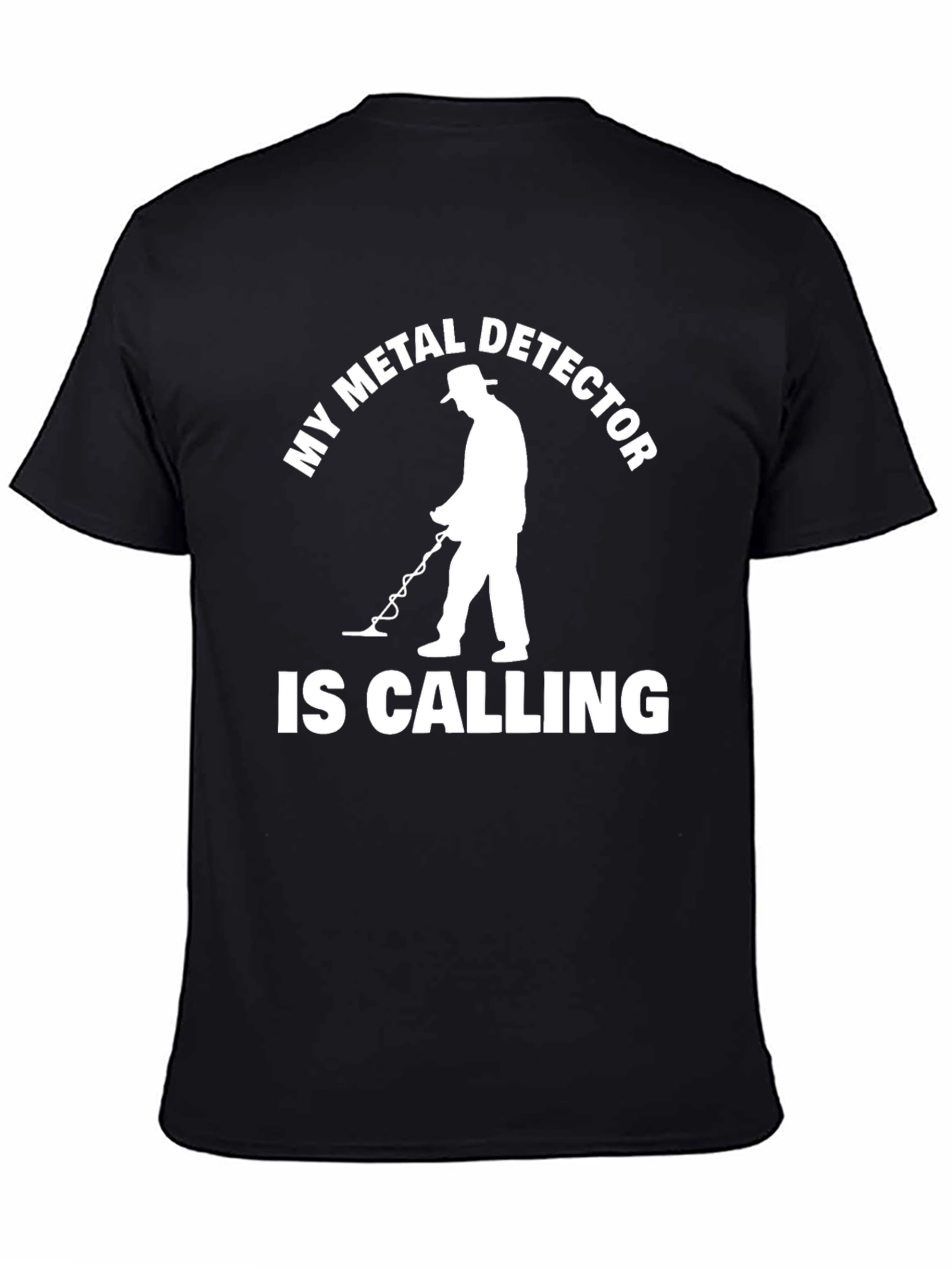 Metal Detector Calling T-Shirt - Hobby Tee