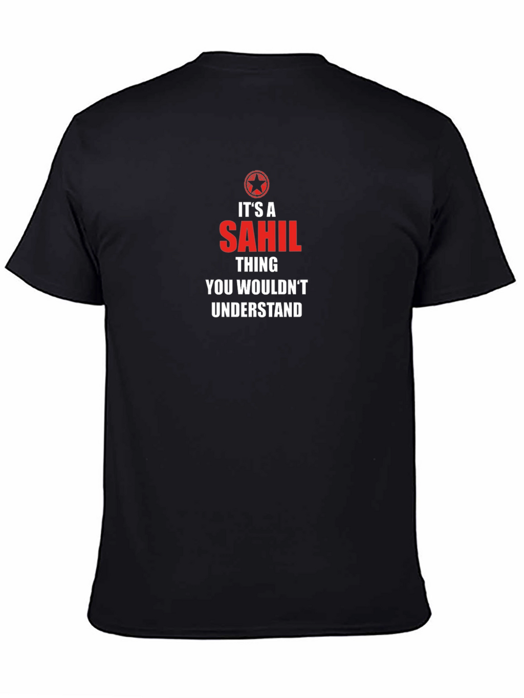 Its a SAHIL Thing T-Shirt