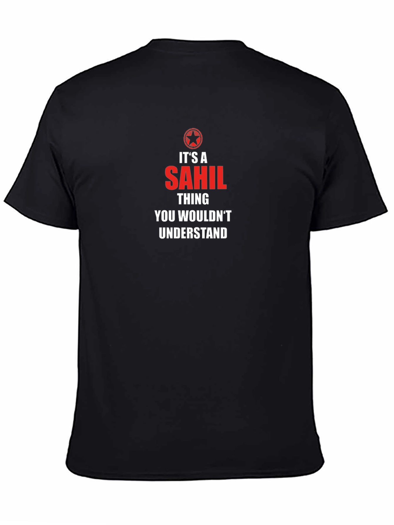 Its a SAHIL Thing T-Shirt