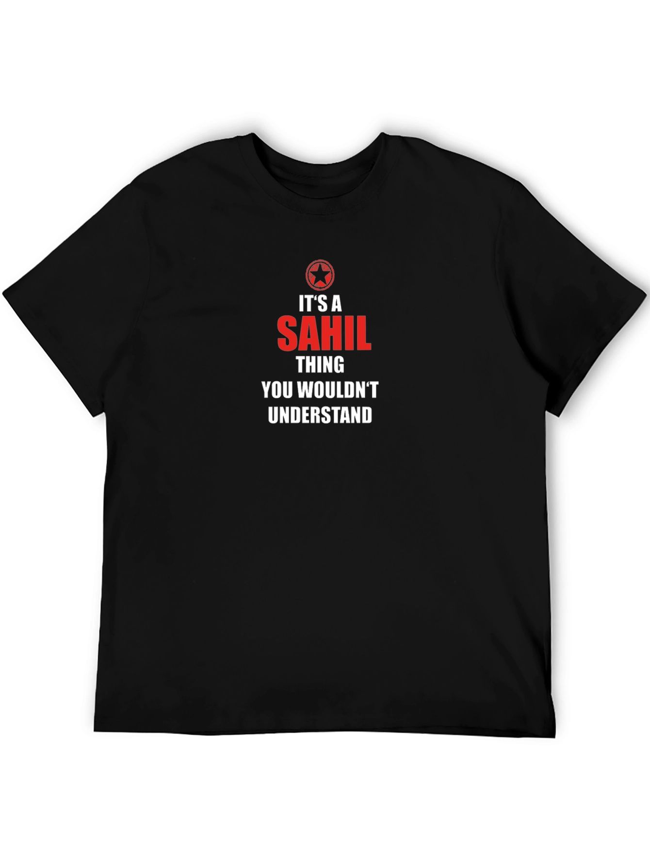 Its a SAHIL Thing T-Shirt