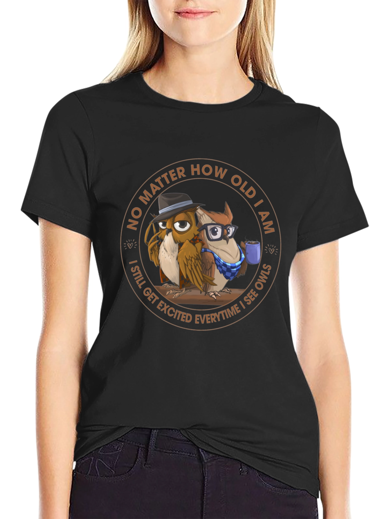 Funny Owl T-Shirt - No Matter How Old