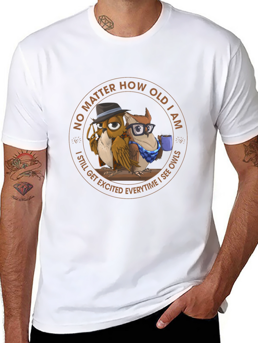 Funny Owl T-Shirt - No Matter How Old