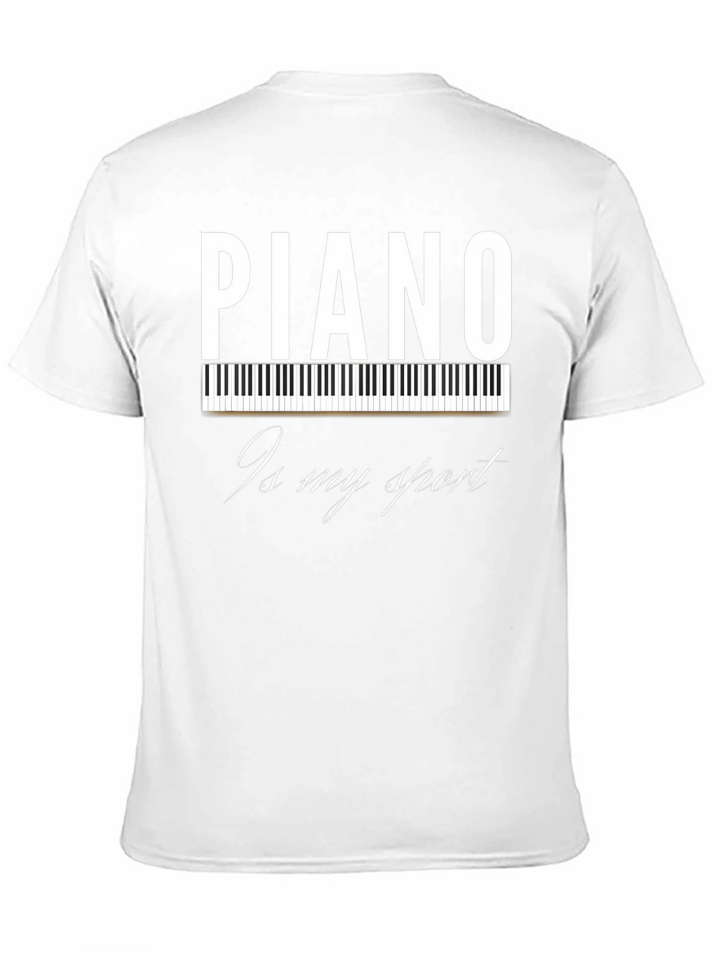 Piano Is My Sport T-Shirt - Musician Tee