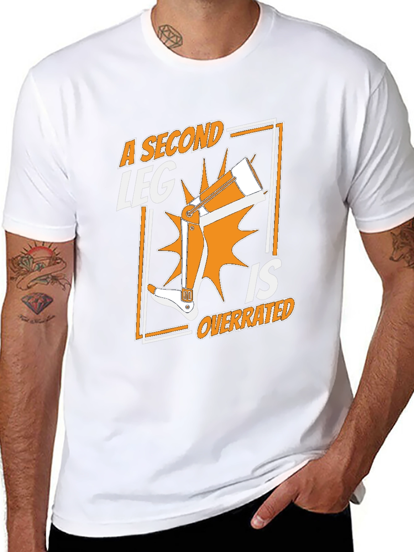A Second Leg Is Overrated Graphic T-Shirt