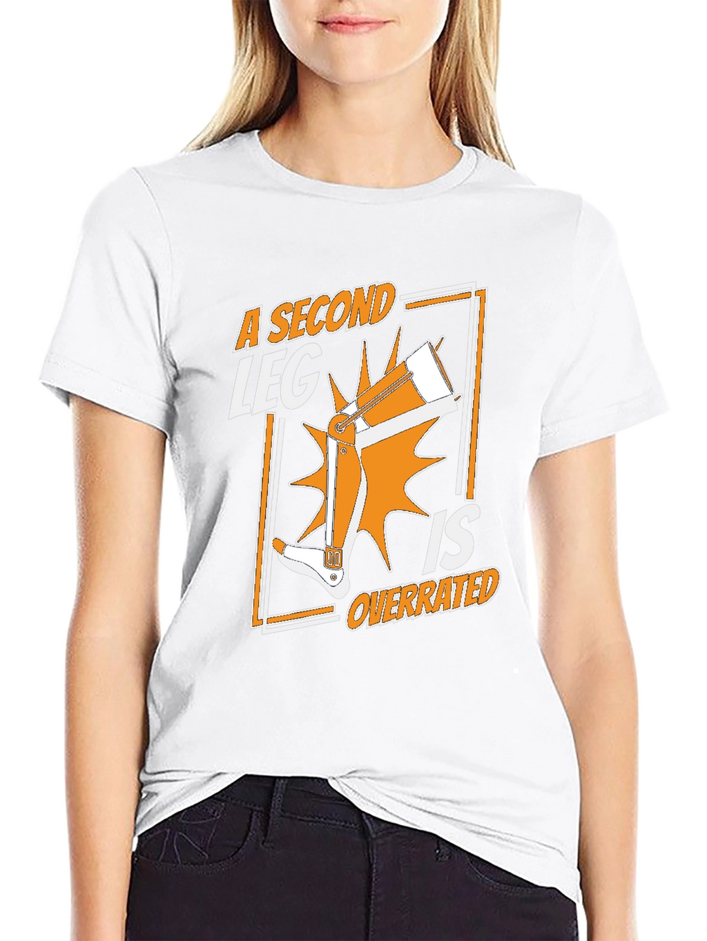 A Second Leg Is Overrated Graphic T-Shirt