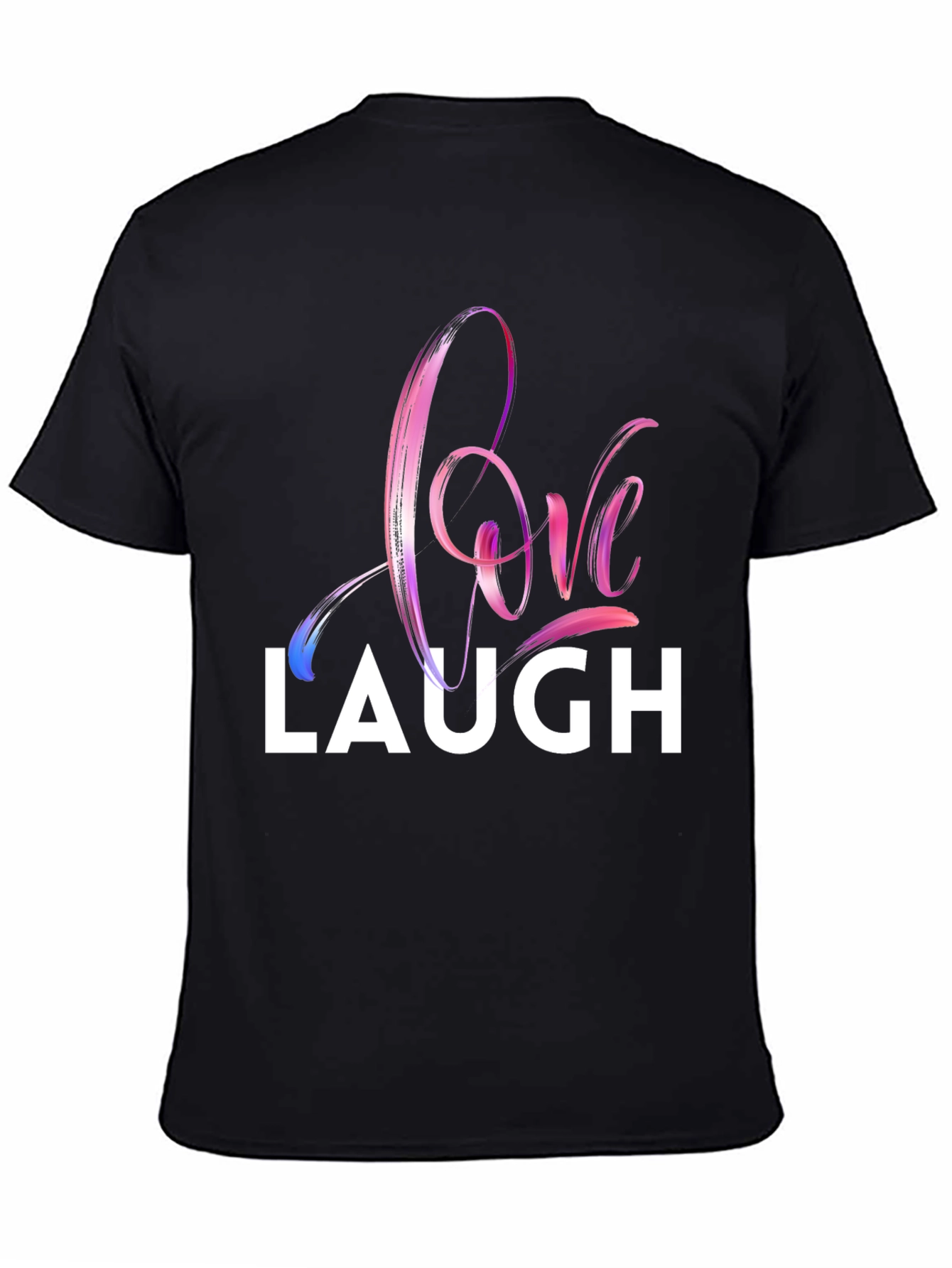 Love Laugh Graphic T-Shirt - Stylish Crew Neck Tee